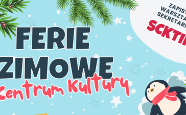 Ferie zimowe z Centrum Kultury. Start już za tydzień 3