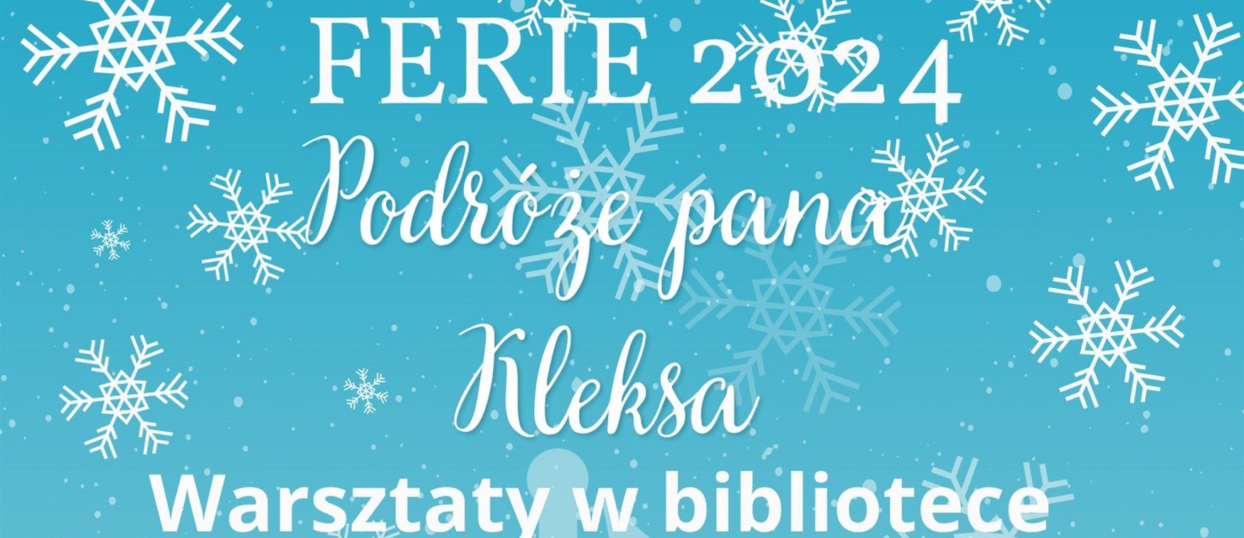 „Podróże Pana Kleksa”, czyli ferie zimowe w popielowskich bibliotekach 5