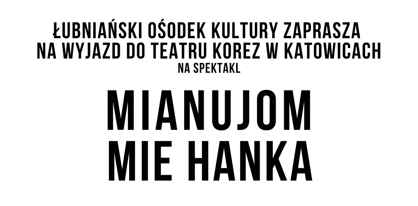 Wyjazd do katowickiego teatru Korez z Łubniańskim Ośrodkiem Kultury 1